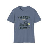 I am Sext I mow it Tshirt
