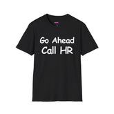 Go ahead call HR