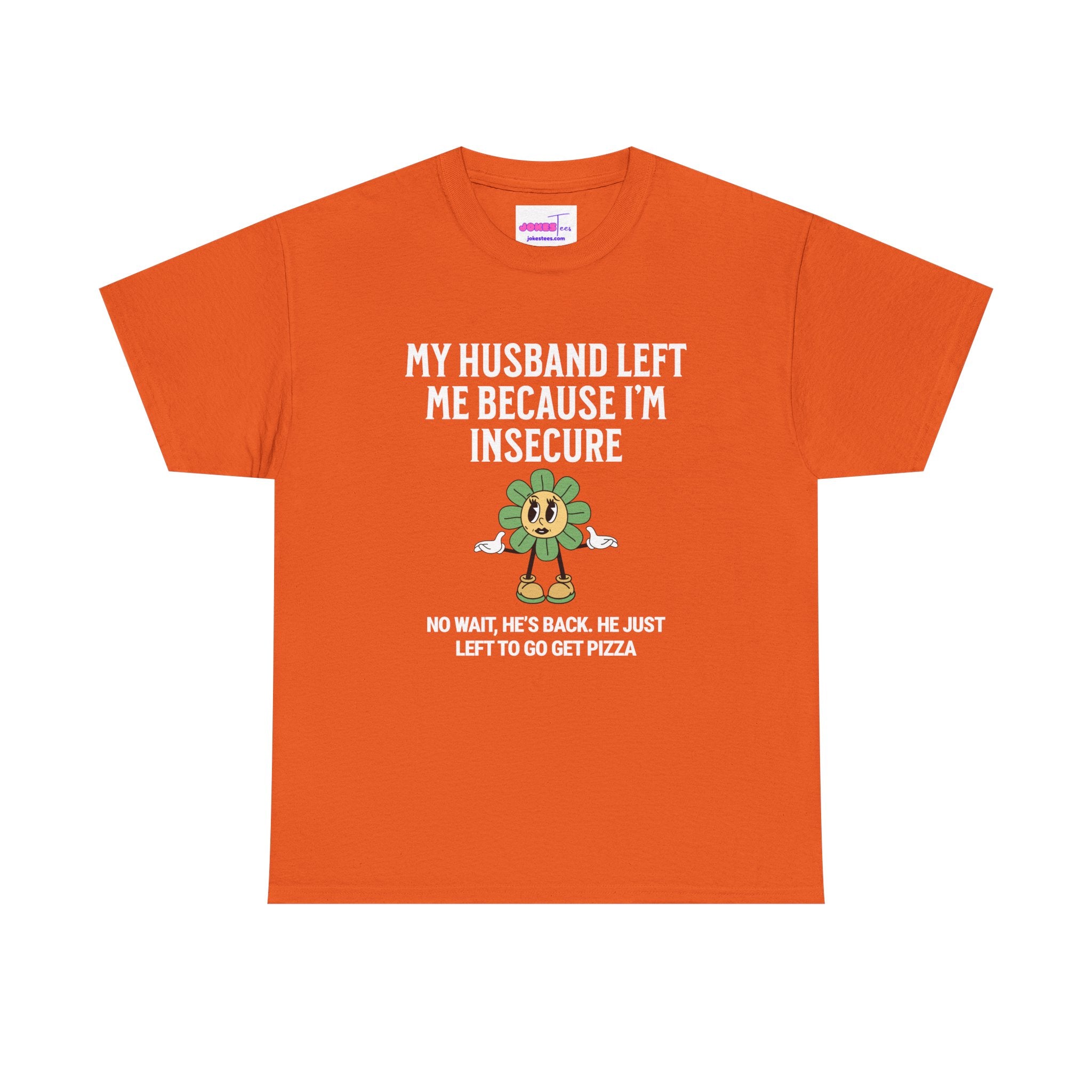 My Husband Left Me  T-Shirt