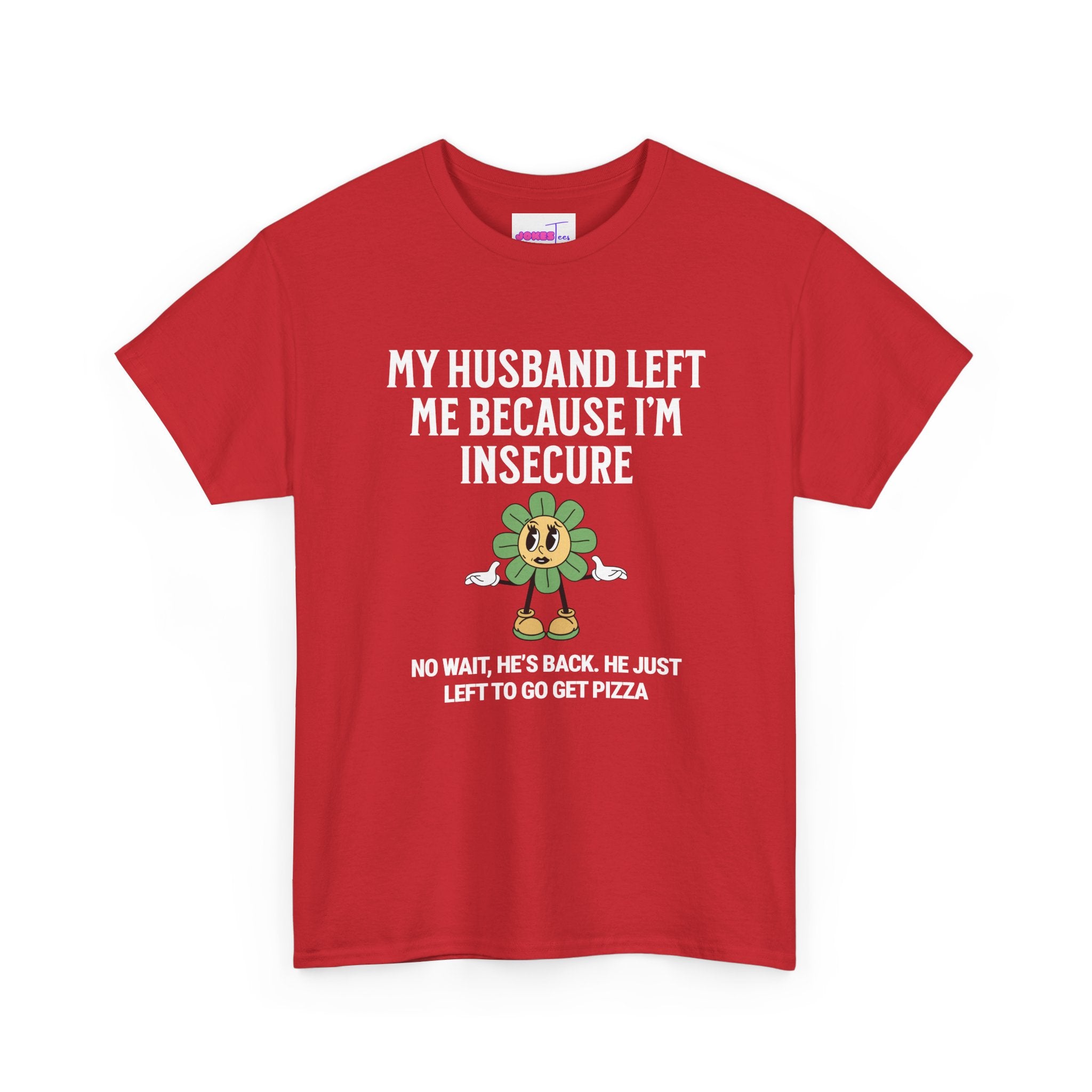 My Husband Left Me  T-Shirt